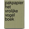 Pakpapier Het Vrolijke Vogel Boek door Yuval Zommer