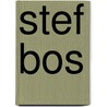 Stef Bos by Stef Bos