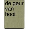 De geur van hooi door Tialda Hoogeveen