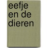 Eefje en de dieren door Matt Haig
