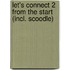Let's Connect 2 From the start (incl. Scoodle)