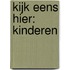 Kijk eens hier: Kinderen