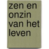 Zen en onzin van het leven door Rients Ritskes
