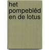 Het pompeblêd en de lotus by Marcel Poorthuis