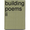 Building Poems II door André Van Eynthoeve