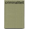 Criminaliteit by Huub Francort