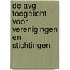 De AVG toegelicht voor verenigingen en stichtingen by Willem Sinninghe Damsté