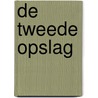 De Tweede Opslag door Erik Gabriëls