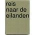 reis naar de eilanden