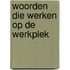 Woorden die werken op de werkplek