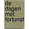 De dagen met Fortunat door Emmelien Kramer