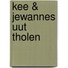 Kee & Jewannes uut Tholen by Angeliena Huis