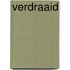 Verdraaid