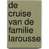 De cruise van de familie Larousse