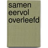 Samen eervol overleefd by Hans Suijs