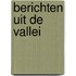 Berichten uit de vallei