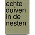 Echte Duiven in de nesten