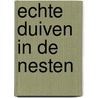 Echte Duiven in de nesten by Andrew McDonald