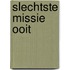 Slechtste Missie Ooit
