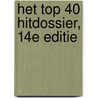 Het Top 40 Hitdossier, 14e editie door Onbekend