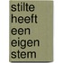 Stilte heeft een eigen stem