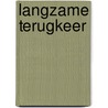Langzame terugkeer door Peter Handke