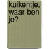 Kuikentje, waar ben je?