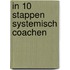 In 10 stappen systemisch coachen