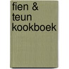 Fien & Teun Kookboek door Witte Leeuw