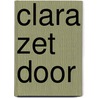 Clara zet door door Tiny Fisscher