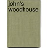 John's Woodhouse door Sytse van der Zee