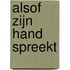 Alsof zijn hand spreekt