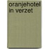 Oranjehotel in verzet