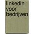 LinkedIn voor bedrijven