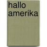 Hallo Amerika by J.G. Ballard
