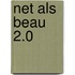 Net als Beau 2.0