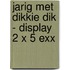 Jarig met Dikkie Dik - display 2 x 5 exx