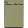 De Schanskabouters door Joske Elsinghorst-van Huet