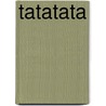 Tatatata by Hans Liberg