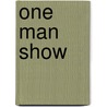 One man show door Ronald Snijders