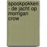 Spookpokken - De jacht op Morrigan Crow door Jessica Townsend