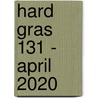 Hard gras 131 - april 2020 door Tijdschrift Hard Gras