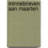 Minnebrieven aan Maarten
