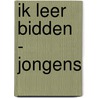 Ik leer bidden - jongens door Oem Rayhana