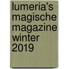 Lumeria's magische magazine winter 2019 door Klaske Goedhart