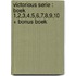 Victorious serie : boek 1,2,3,4,5,6,7,8,9,10 + bonus boek