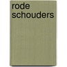 Rode schouders door Gilbert Keyzer