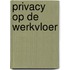 Privacy op de werkvloer