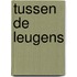 Tussen de leugens