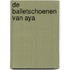 De balletschoenen van Aya